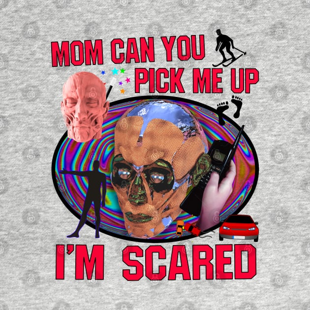 Mom can you pick me up im scared by blueversion